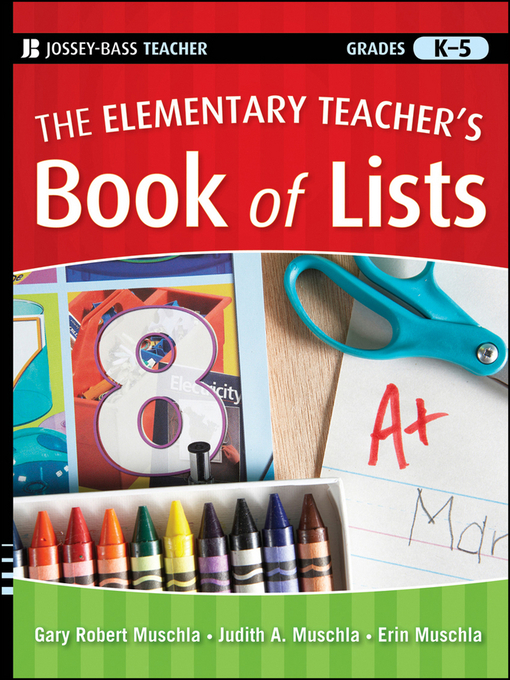 Title details for The Elementary Teacher's Book of Lists by Gary R. Muschla - Available